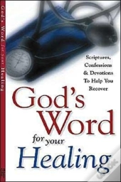 God'S Word For Your Healing: Scriptures,