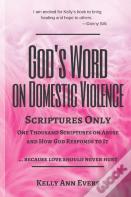 God'S Word On Domestic Violence, Scriptures Only