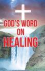 God'S Word On Healing - Preview