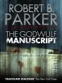 Godwulf Manuscript (A Spenser Mystery) - Preview