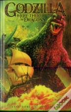 Godzilla: Here There Be Dragons