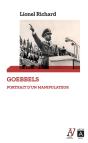 Goebbels : Portrait D'Un Manipulateur - Preview