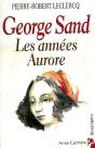 Goerge Sand, Les Années Aurore - Preview