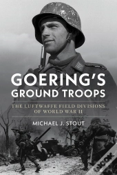 Goering'S Ground Troops