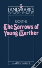 Goethe: The Sorrows Of Young Werther