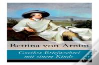 Goethes Briefwechsel Mit Einem Kinde