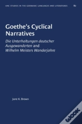 Goethe'S Cyclical Narratives
