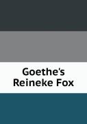 Goethe'S Reineke Fox