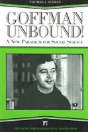Goffman Unbound! - Preview