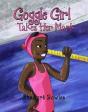 Goggle Girl Takes Her Mark - Preview