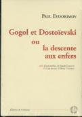 Gogol Et Dostoievski, Ou La Descente Aux Enfers