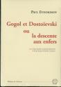 Gogol Et Dostoievski, Ou La Descente Aux Enfers - Preview