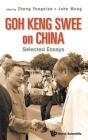 Goh Keng Swee On China: Selected Essays - Preview