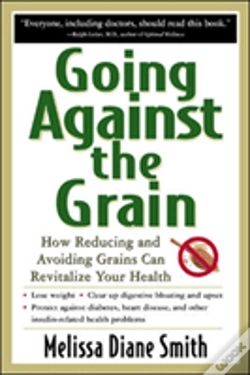 Capa do artigo Going Against The Grain: How Reducing And Avoiding Grains Can Revitalize Your Health