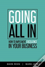 Going All In: How To Implement Excellenc
