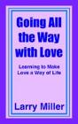 Going All The Way With Love - Preview