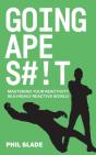 Going Apes#!T: Mastering Your Reactivity - Preview