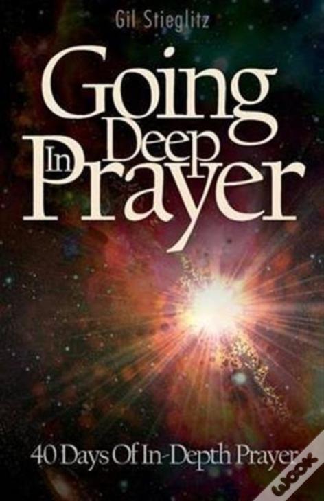 Going Deep In Prayer