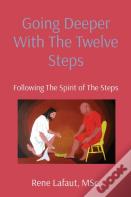Going Deeper With The Twelve Steps
