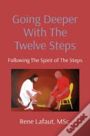 Going Deeper With The Twelve Steps