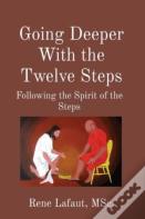 Going Deeper With The Twelve Steps