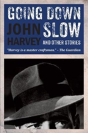 Going Down Slow And Other Stories - Preview