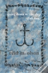 Going Down W/ The Ship (Fall Risk)