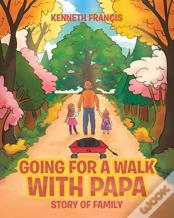 Going For A Walk With Papa