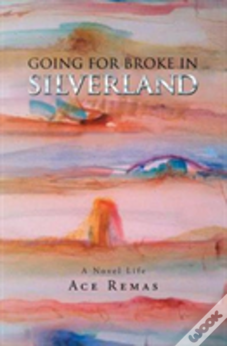 Going For Broke In Silverland