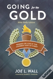 Going For The Gold Bible Study Edition