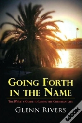 Going Forth In The Name