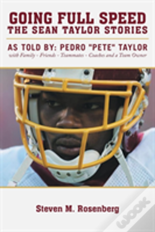 Going Full Speed: The Sean Taylor Stories