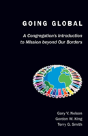 Going Global: A Congregation'S Introduction To Mission Beyond Our Borders - Preview