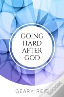 Going Hard After God
