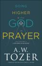 Going Higher With God In Prayer - Preview