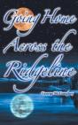Going Home Across The Ridgeline - Preview