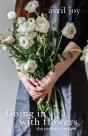 Going In With Flowers - Preview