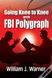 Capa do artigo Going Knee To Knee With Fbi Polygraph