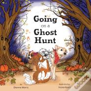 Going On A Ghost Hunt