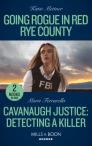 Going Rogue In Red Rye County / Cavanaugh Justice: Detecting A Killer