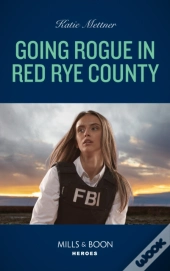 Going Rogue In Red Rye County