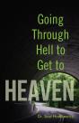 Going Through Hell To Get To Heaven - Preview
