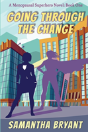 Going Through The Change - Preview