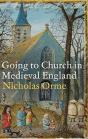 Going To Church In Medieval England - Preview