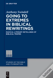 Capa do artigo Going To Extremes In Biblical Rewritings