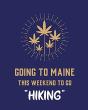 Going To Maine This Weekend To Go Hiking - Preview