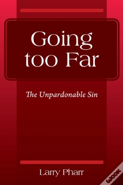 Capa do artigo Going Too Far: The Unpardonable Sin