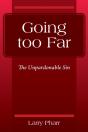 Going Too Far: The Unpardonable Sin - Preview