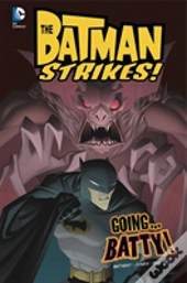 Going...Batty!