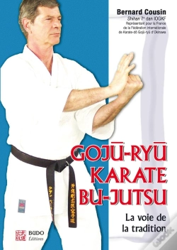 Capa do artigo Goju-Ryu Karaté Bu-Jutsu : La Voie De La Tradition